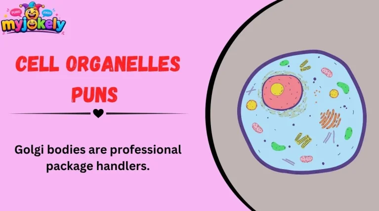 Cell Organelles Puns