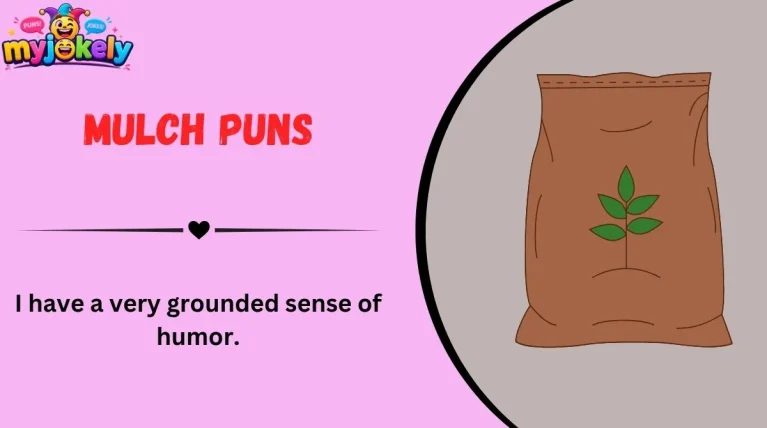 Mulch Puns